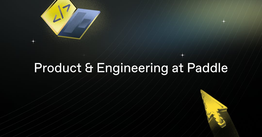 Image with a curser in space, the central text reads "Product & engineering at Paddle"